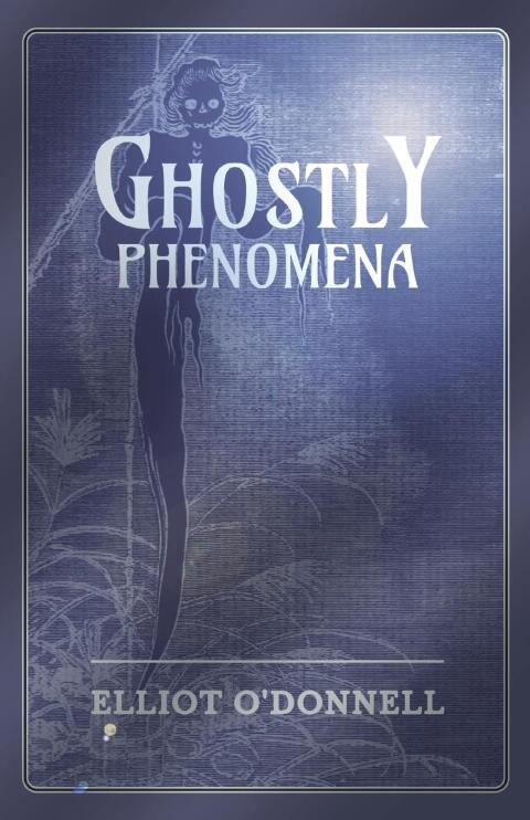 Cover image for book Ghostly Phenomena