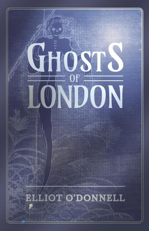 Cover image for book Ghosts of London