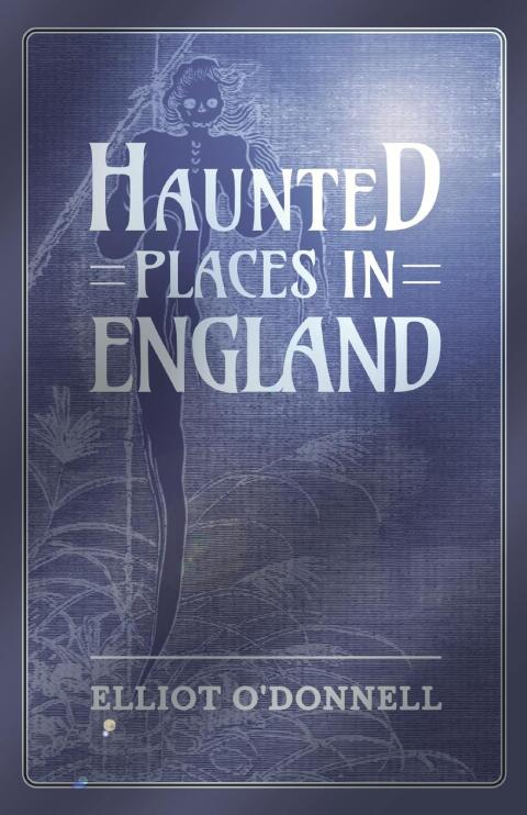 Cover image for book Haunted Places in England