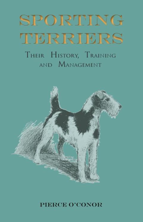 Cover image for book Sporting Terriers - Their History, Training and Management