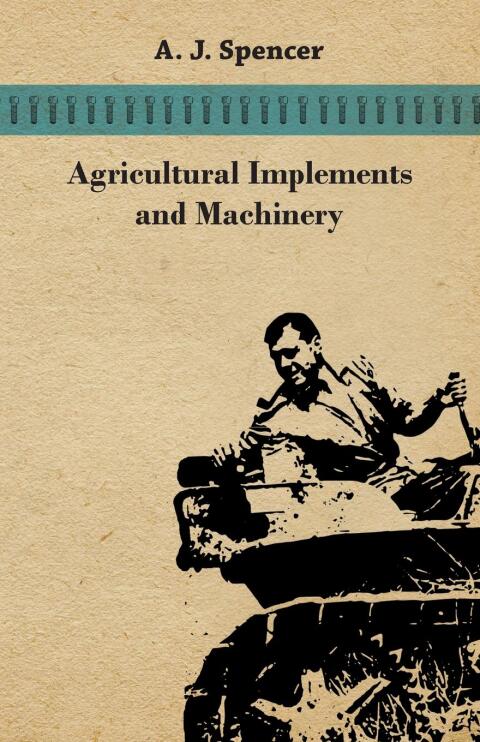 Cover image for book Agricultural Implements and Machinery