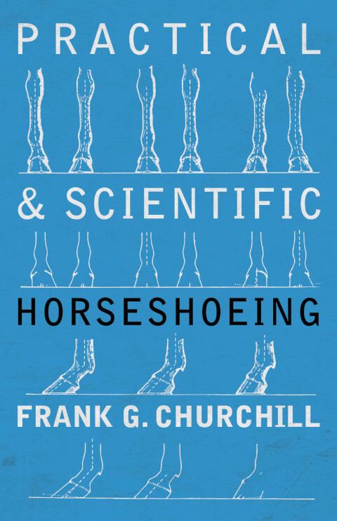Cover image for book Practical and Scientific Horseshoeing