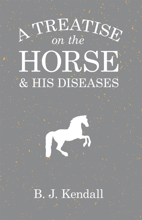 Cover image for book A Treatise on the Horse and His Diseases
