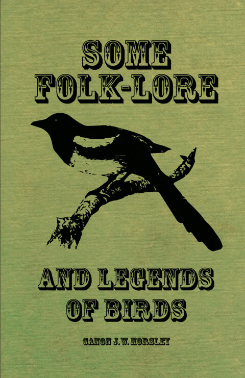 Cover image for book Some Folk-Lore and Legends of Birds