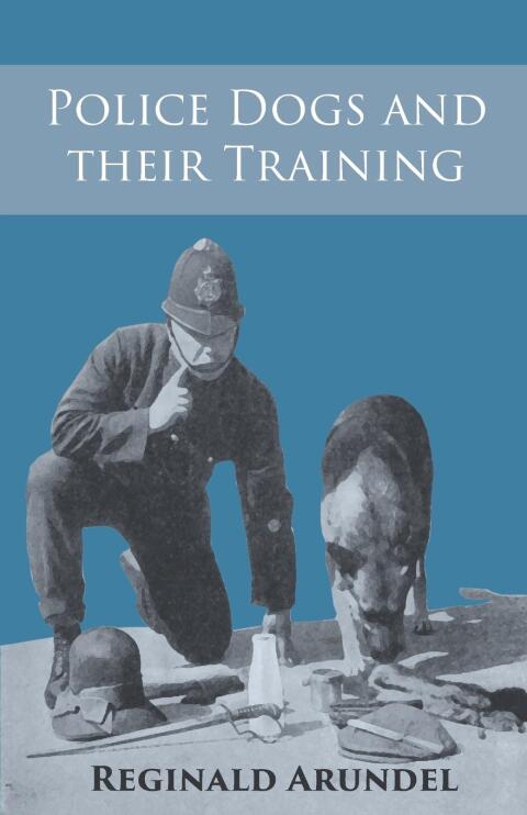 Cover image for book Police Dogs and their Training