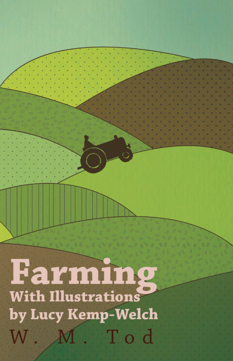 Cover image for book Farming with Illustrations by Lucy Kemp-Welch