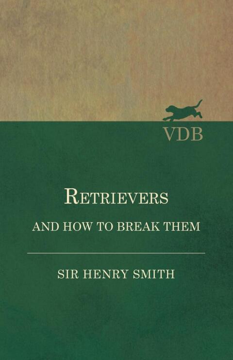 Cover image for book Retrievers and How to Break Them
