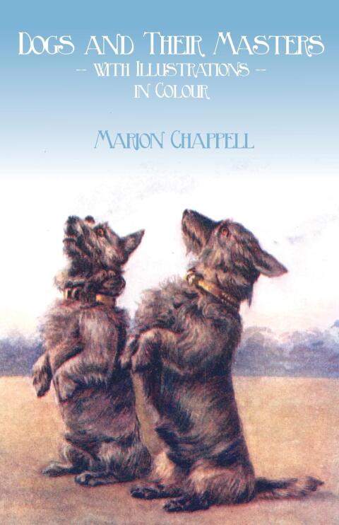 Cover image for book Dogs and Their Masters with Illustrations in Colour