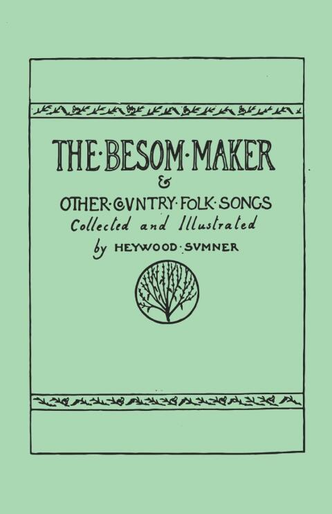 Cover image for book The Besom Maker and Other Country Folk Songs