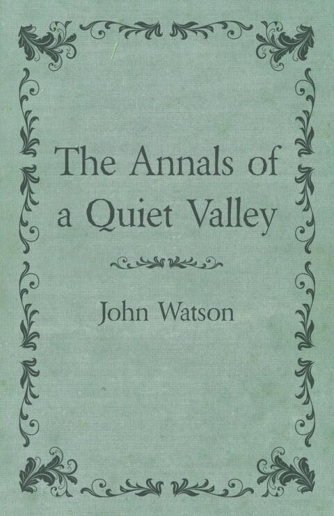 Cover image for book The Annals of a Quiet Valley