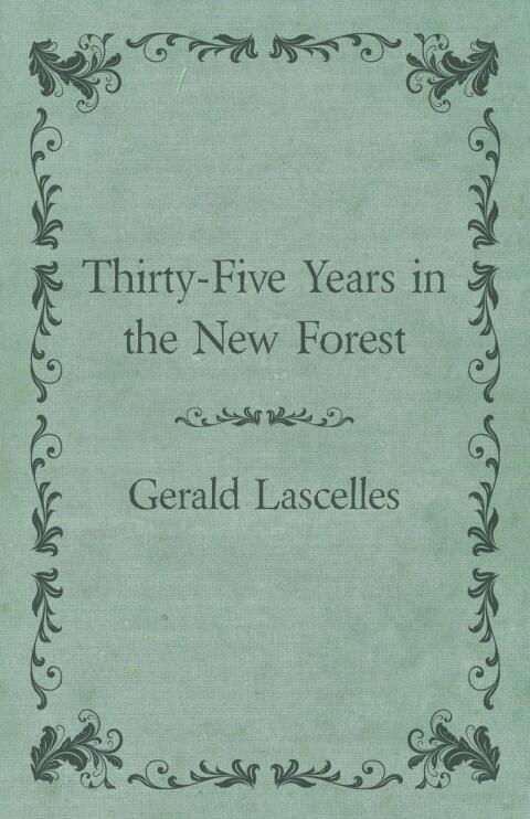 Cover image for book Thirty-Five Years in the New Forest