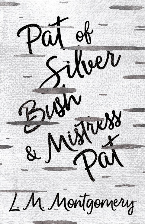 Cover image for book Pat of Silver Bush and Mistress Pat