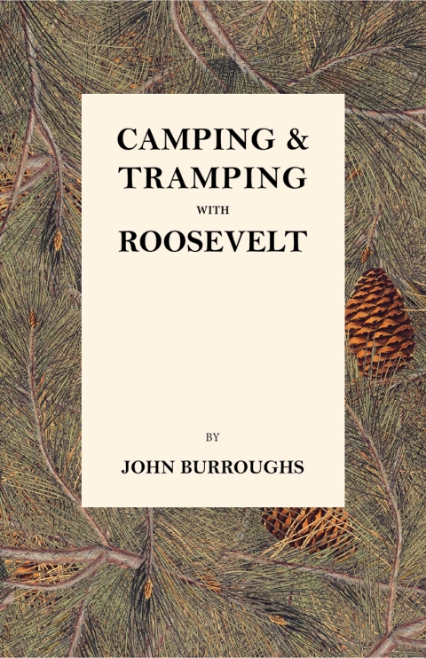Cover image for book Camping & Tramping with Roosevelt