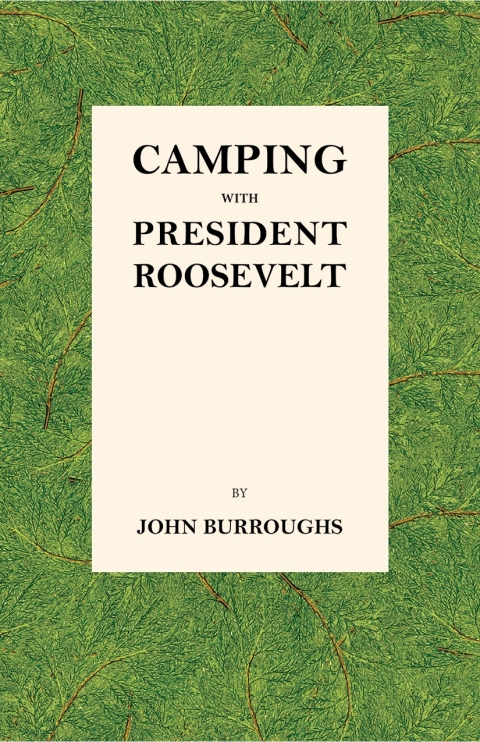 Cover image for book Camping with President Roosevelt