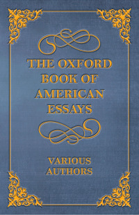 Titelbild: The Oxford Book of American Essays 9781473335448