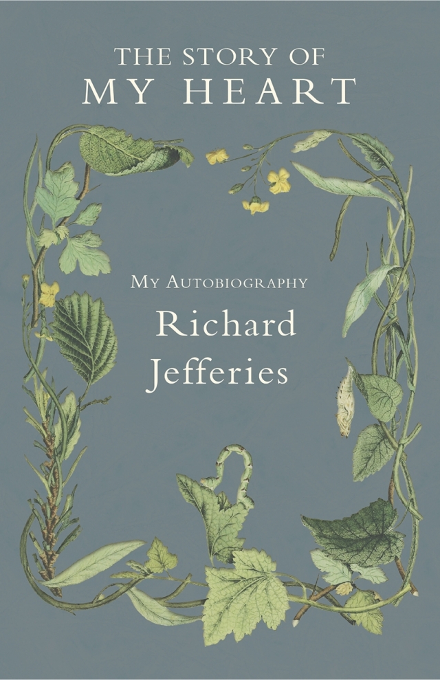 The Story of My Heart - My Autobiography