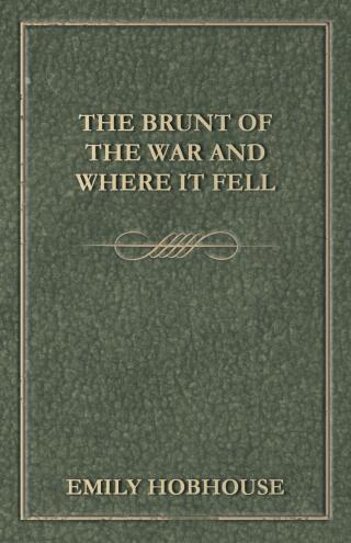 The Brunt of the War and Where It Fell