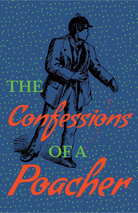 Cover image for book The Confessions of a Poacher