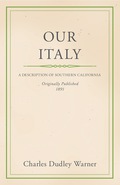 Our Italy - Charles Dudley Warner