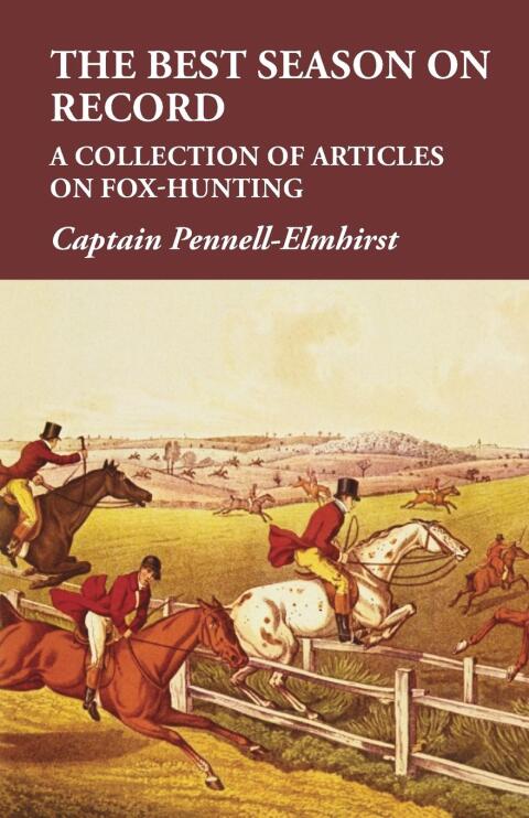 Cover image for book The Best Season on Record - A Collection of Articles on Fox-Hunting