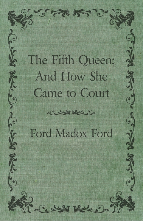 Cover image for book The Fifth Queen; And How She Came to Court