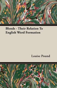 Cover image: Blends - Their Relation To English Word Formation 9781406723595