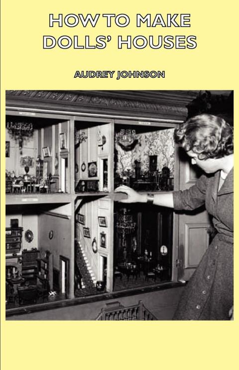 Cover image for book How to Make Dolls' Houses