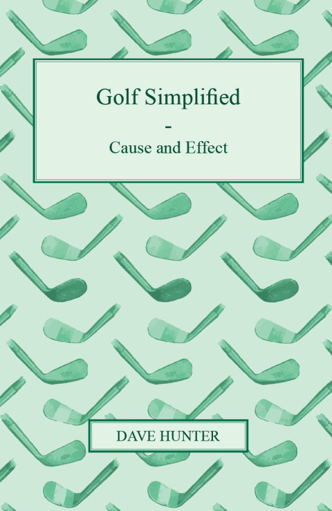 Golf Simplified - Cause And Effect 