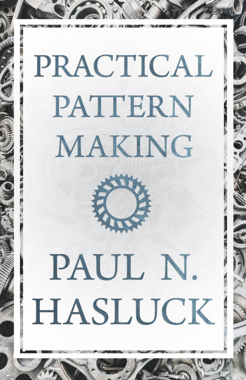 Cover image for book Practical Pattern Making