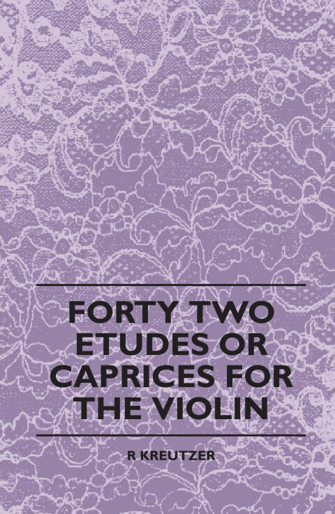 Cover image for book Forty Two Etudes Or Caprices For The Violin