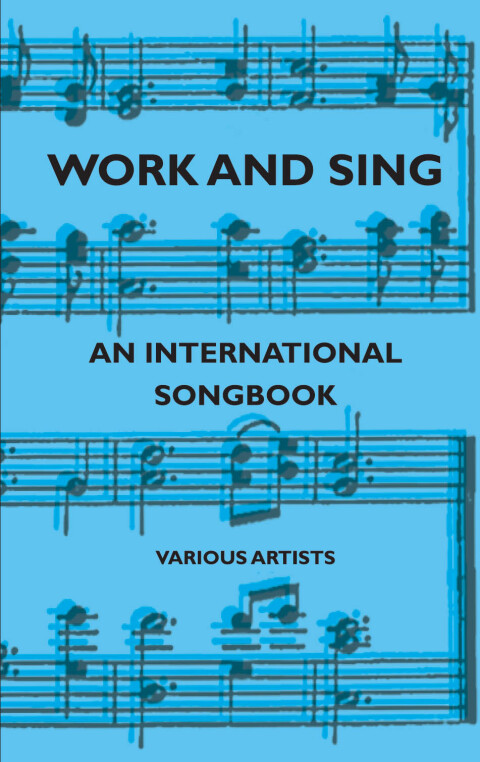 Cover image for book Work and Sing - An International Songbook