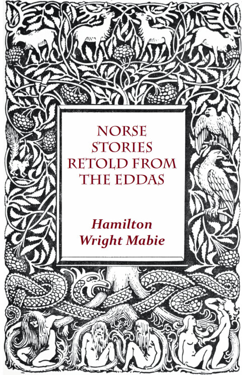 Norse Stories Retold From The Eddas 