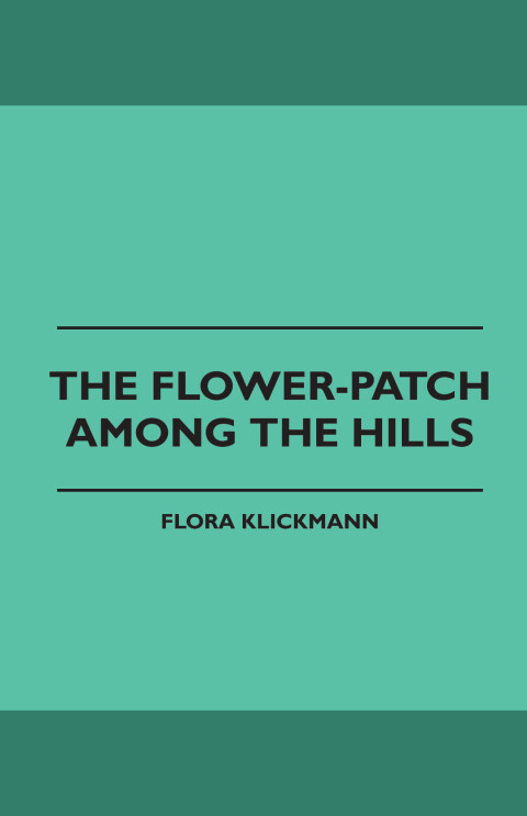 Cover image for book The Flower-Patch Among the Hills