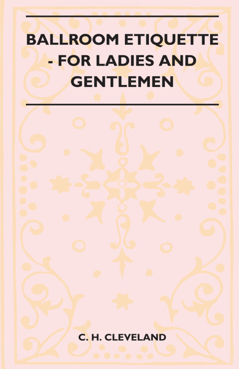 Cover image for book Ballroom Etiquette - For Ladies And Gentlemen