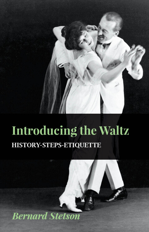 Cover image for book Introducing The Waltz - History-Steps-Etiquette