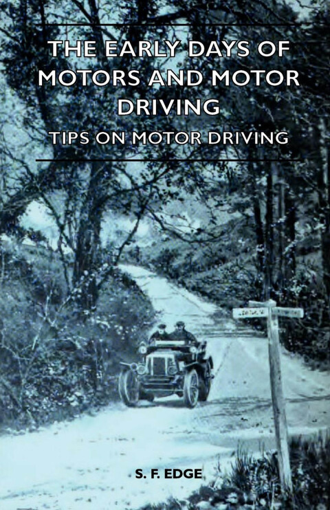 Cover image for book The Early Days Of Motors And Motor Driving - Tips On Motor Driving