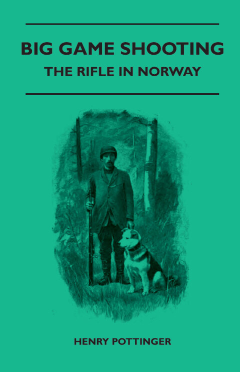 Cover image for book Big Game Shooting - The Rifle In Norway