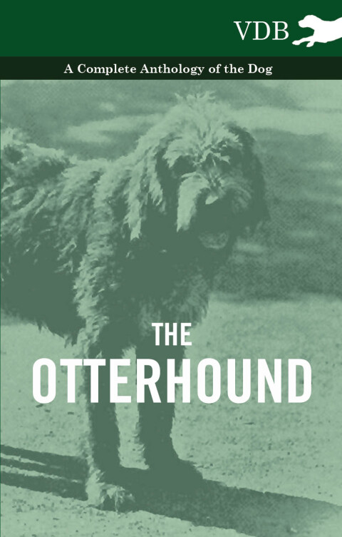 Cover image for book The Otterhound - A Complete Anthology of the Dog
