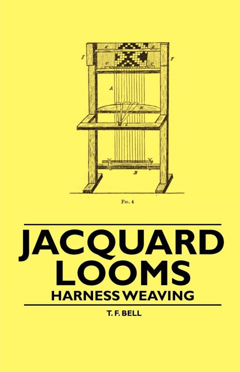 Cover image for book Jacquard Looms - Harness Weaving
