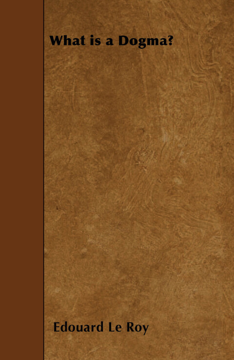 Cover image for book What is a Dogma?