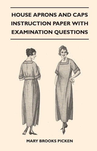 House Aprons and Caps - Instruction Paper with Examination Questions