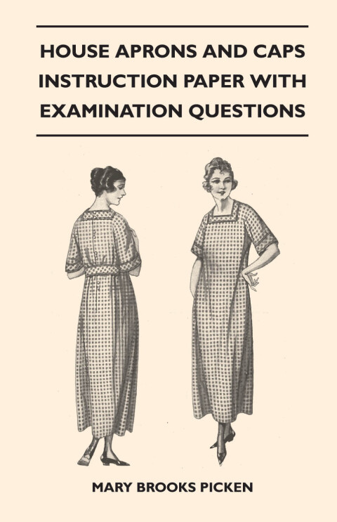 Cover image for book House Aprons and Caps - Instruction Paper with Examination Questions