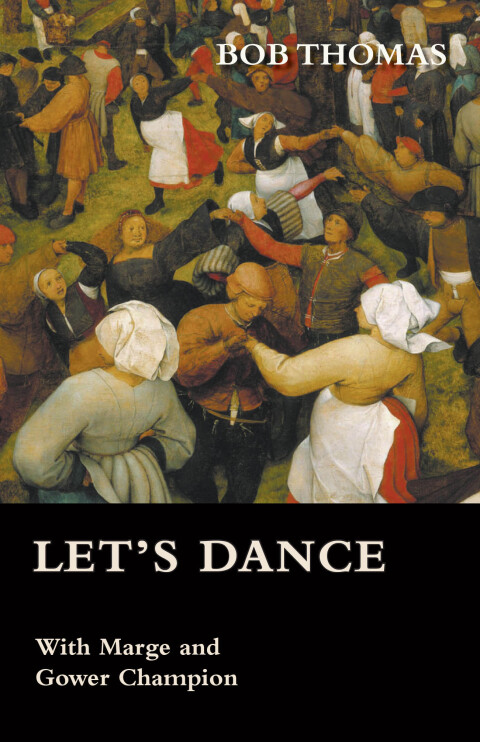 Cover image for book Let's Dance - With Marge and Gower Champion as Told to Bob Thomas