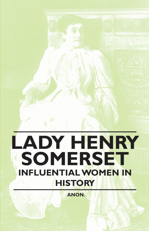 Cover image for book Lady Henry Somerset - Influential Women in History