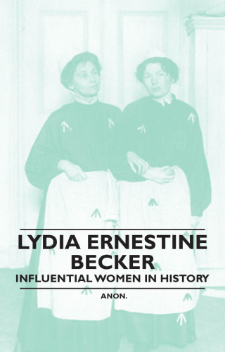 Lydia Ernestine Becker - Influential Women in History