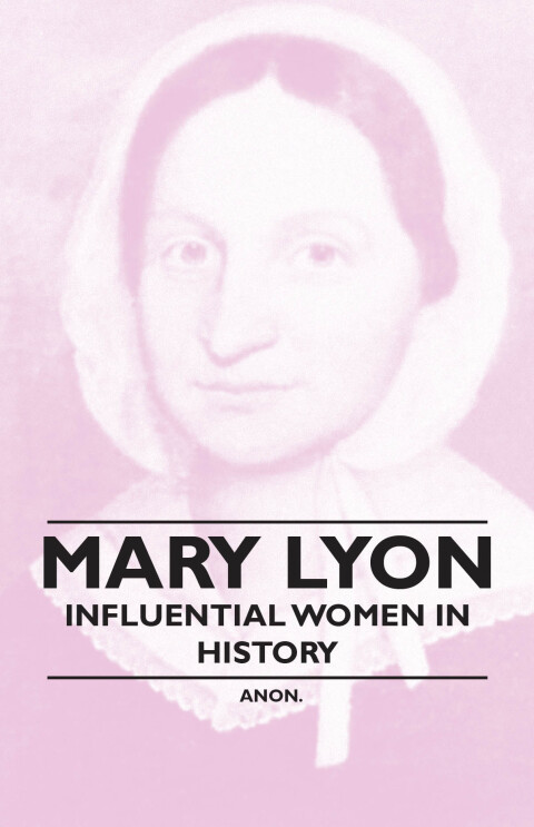 Cover image for book Mary Lyon - Influential Women in History