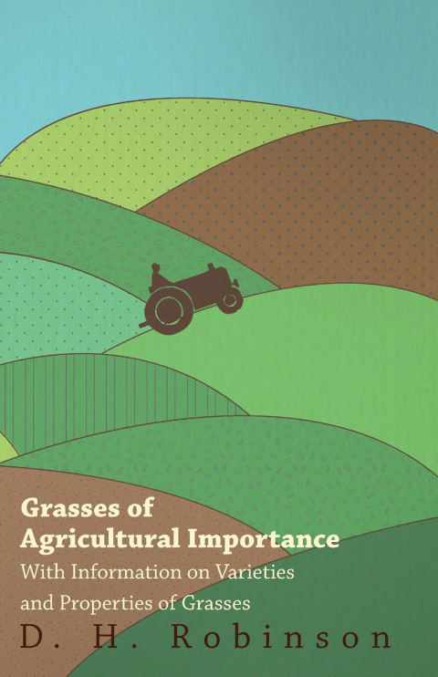 Cover image for book Grasses of Agricultural Importance - With Information on Varieties and Properties of Grasses