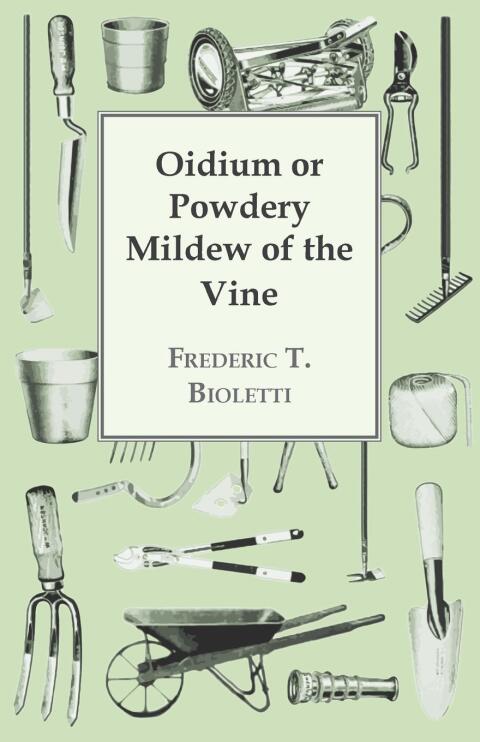 Cover image for book Oidium or Powdery Mildew of the Vine