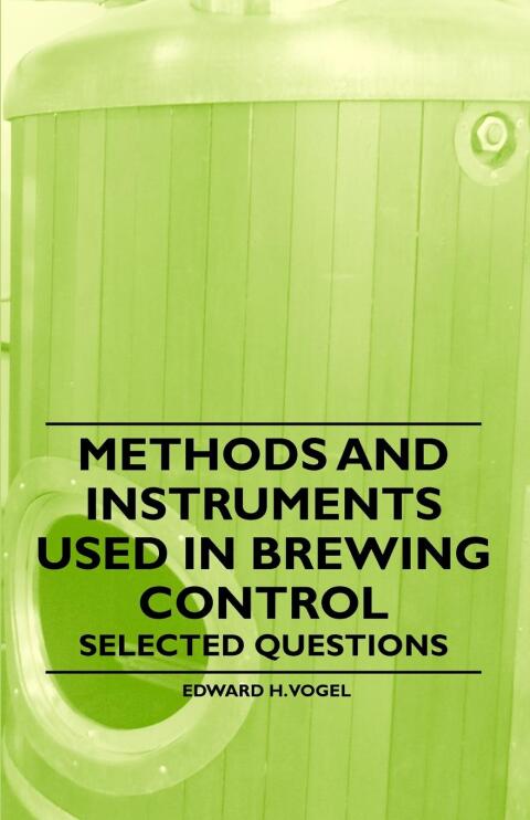 Cover image for book Methods and Instruments Used in Brewing Control - Selected Questions