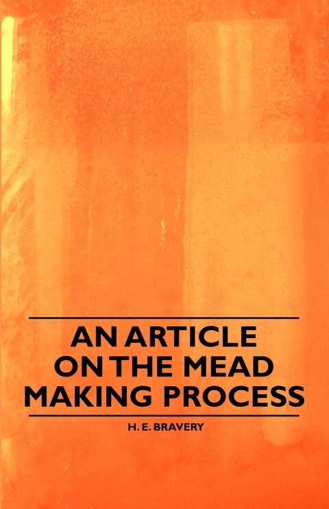 Cover image for book An Article on the Mead Making Process